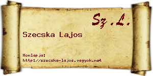 Szecska Lajos névjegykártya
